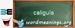 WordMeaning blackboard for caligula